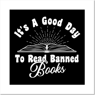 It's A Good Day To Read Banned Books Posters and Art